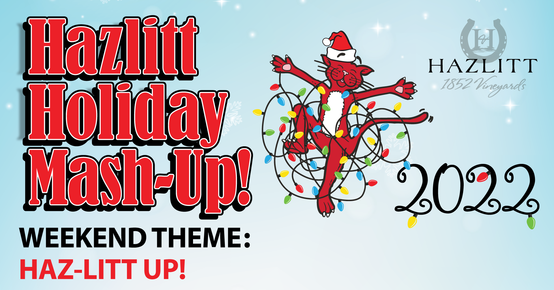 1920x1005_FBwebCOVER_HazLITT-Up Hazlitt Holiday Mash-Up! Weekend Theme: Haz-LITT Up!