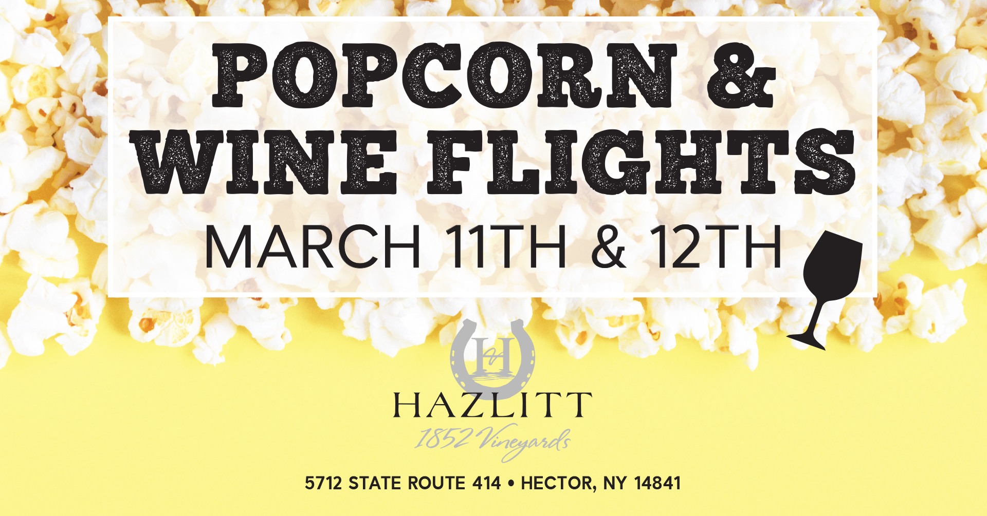 1920x1005_FBweb_PopWineFlights_H1852V Popcorn & Wine Flights March 11th & 12th.