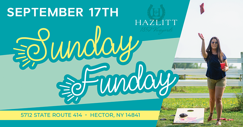 800_FBwebCOVER_SundayFunday Sunday Funday September 17 at Hazlitt 1852 Vineyards, Hector, NY.